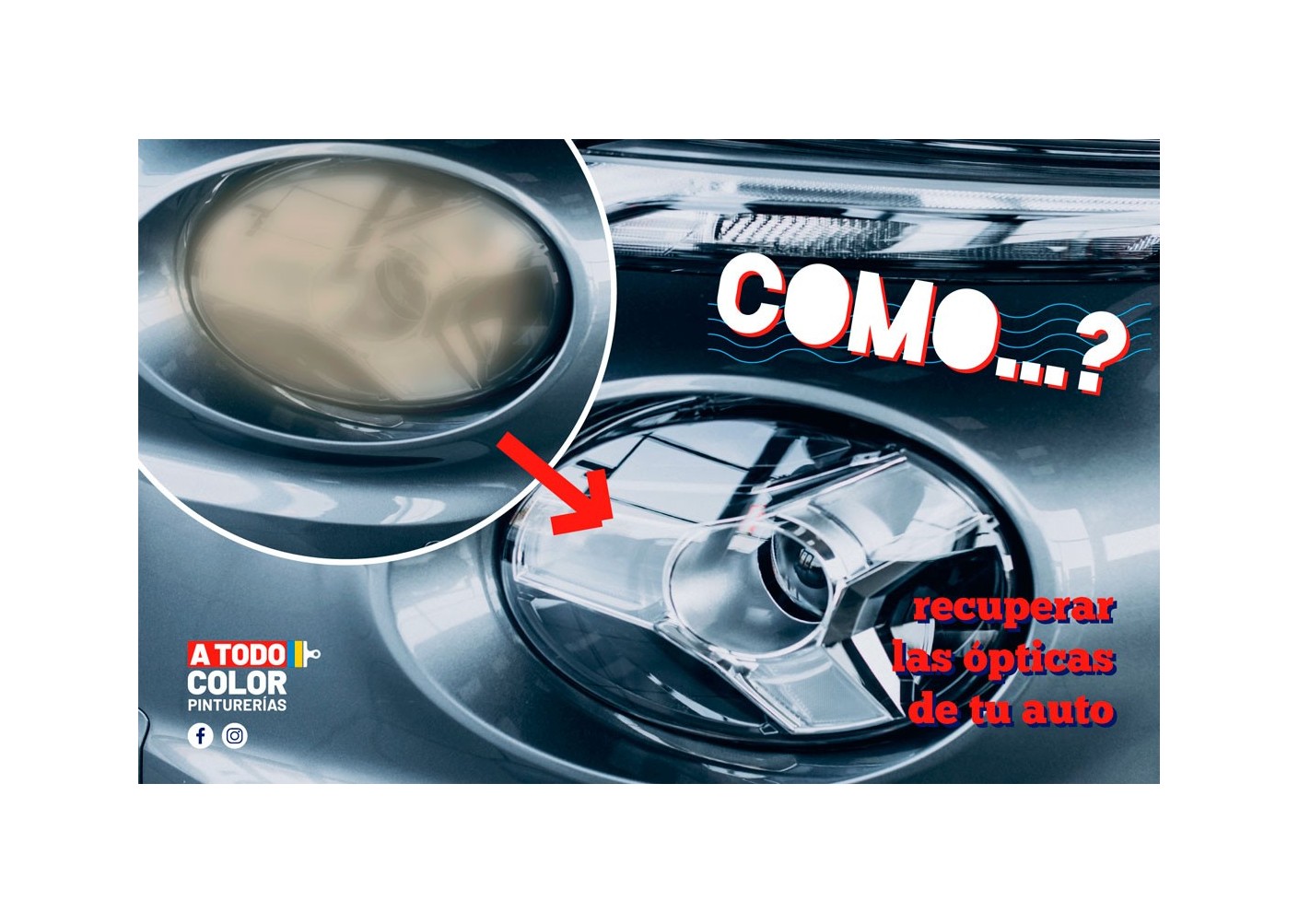 CÓMO RECUPERAR LAS ÓPTICAS DE TU AUTO